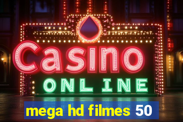 mega hd filmes 50